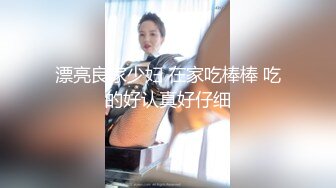 〖泄密流出✿反差小骚货〗校园学妹被同学大街啪啪 舞蹈生满足哥哥的任何做爱姿势，只想让哥哥可以放心内射进来 小母狗叫床的声音真好听 (2)