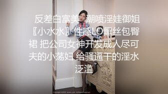 STP22990 爆乳熟女 小海媚 约炮粉丝 弟弟和阿姨的年龄差距 两者爱爱刺激伦理 被弟弟火力威力轰炸，69，爆操，深喉口爆！