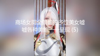 【国产，自拍】 个人精心整理美女嫩妹10部自拍短片，各騙子诱人爆乳粉嫩美鲍惊爆你的大鸡巴 15分44秒