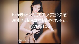  超级女神级别的女友和小胡渣男友无套啪啪全过程，先交挑逗，再多姿势啪啪最后内射