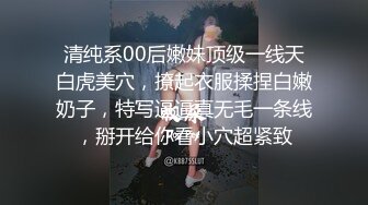 创意调教大神【冷漠】超猛技术型母狗训练，复刻AV荣誉洞名场面开盲盒爆肏