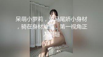 【网曝门】抚顺某中学女孩带网恋男友回家视频流出