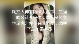 我最喜欢的日韩情侣自拍第59弹 极品反差婊，神仙颜值，超爽性爱，有如此女友简直让人羡慕！